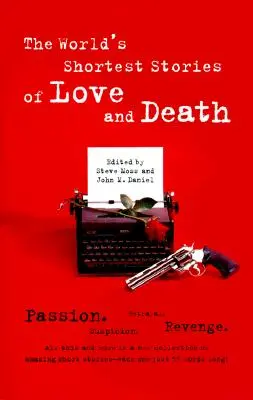 Nejkratší příběhy o lásce a smrti na světě - World's Shortest Stories of Love and Death