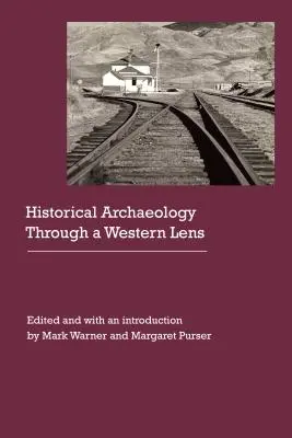 Historická archeologie západním pohledem - Historical Archaeology Through a Western Lens