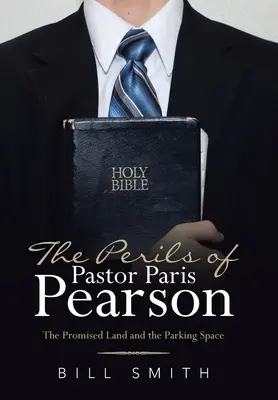 Nebezpečí pastora Parise Pearsona: Zaslíbená země a parkovací místo - The Perils of Pastor Paris Pearson: The Promised Land and the Parking Space