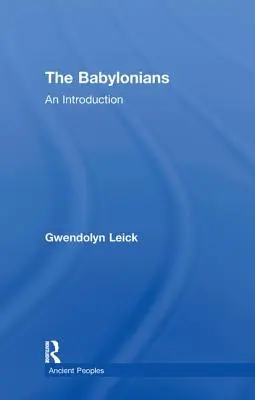 Babylóňané: Úvod do problematiky - The Babylonians: An Introduction