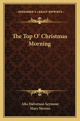 Vrchol vánočního dopoledne - The Top O' Christmas Morning