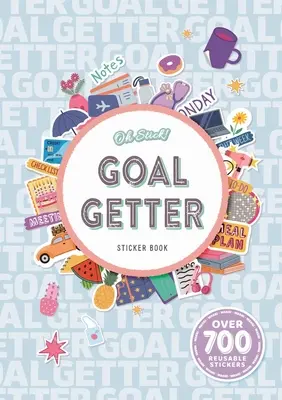 Oh Stick! Kniha samolepek pro dosažení cíle: Více než 700 samolepek pro každodenní plánování a mnoho dalšího - Oh Stick! Goal Getter Sticker Book: Over 700 Stickers for Daily Planning and More