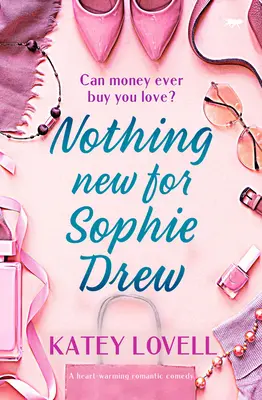 Nic nového pro Sophii Drewovou: Romantická komedie, která zahřeje u srdce - Nothing New for Sophie Drew: A Heart-Warming Romantic Comedy