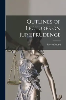 Nástin přednášek z právní vědy (Outlines of Lectures on Jurisprudence) - Outlines of Lectures on Jurisprudence