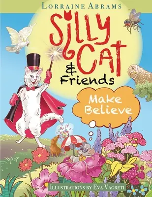 Hloupá kočka a přátelé Make Believe - Silly Cat and Friends Make Believe