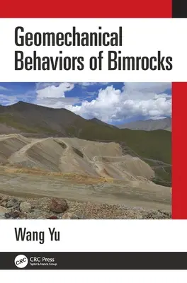 Geomechanical Behaviors of Bimrocks (Geomechanické chování dvojslídných hornin) - Geomechanical Behaviors of Bimrocks
