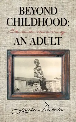 Za hranice dětství: Stát se dospělým - Beyond Childhood: Becoming an Adult