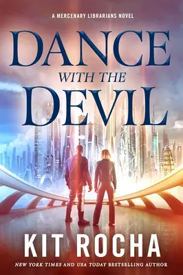 Tanec s ďáblem: A Mercenary Librarians Novel (Román o žoldnéřských knihovnících) - Dance with the Devil: A Mercenary Librarians Novel