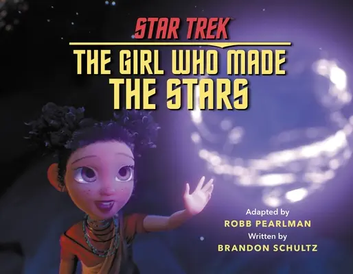 Star Trek Discovery: Dívka, která stvořila hvězdy - Star Trek Discovery: The Girl Who Made the Stars