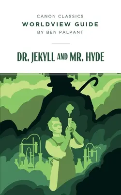 Průvodce světem pro Dr. Jekylla a pana Hyda - Worldview Guide for Dr. Jekyll and Mr. Hyde