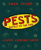 PESTS: PESTS BATTLE TO THE END - Kniha 3 - PESTS: PESTS BATTLE TO THE END - Book 3