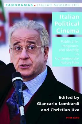 Italská politická kinematografie: Veřejný život, imaginárno a identita v současném italském filmu - Italian Political Cinema: Public Life, Imaginary, and Identity in Contemporary Italian Film