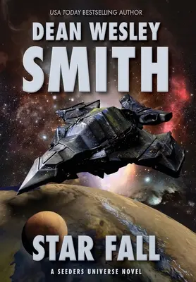 Hvězdný pád: A Seeders Universe Novel - Star Fall: A Seeders Universe Novel