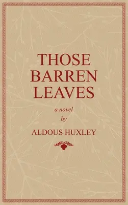 Ty neplodné listy - Those Barren Leaves