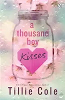 Tisíc chlapeckých polibků - Nezapomenutelný milostný příběh a senzace TikToku - Thousand Boy Kisses - The unforgettable love story and TikTok sensation