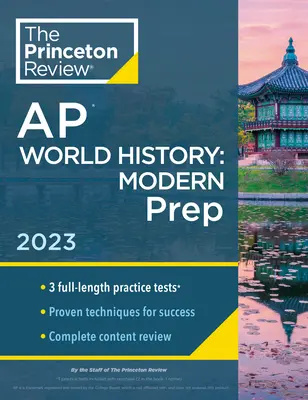 Princeton Review AP World History: Modern Prep, 2023: 3 cvičné testy + kompletní přehled obsahu + strategie a techniky - Princeton Review AP World History: Modern Prep, 2023: 3 Practice Tests + Complete Content Review + Strategies & Techniques