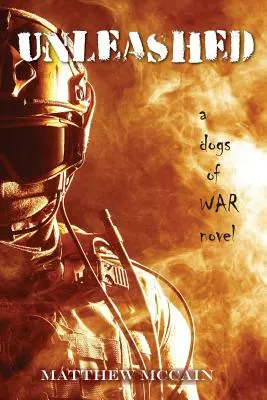 Váleční psi: Na svobodě - The Dogs of War: Unleashed
