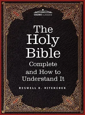 Hitchcockův nový a úplný rozbor Bible svaté: včetně Crudenovy konkordance k Písmu svatému. - Hitchcock's New and Complete Analysis of the Holy Bible: Including Cruden's Concordance to the Holy Scriptures