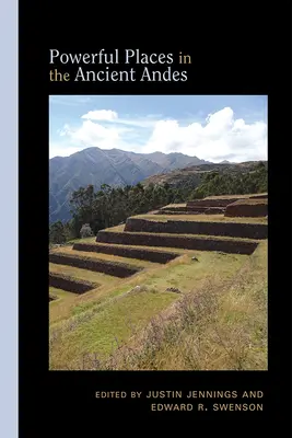 Mocná místa ve starověkých Andách - Powerful Places in the Ancient Andes