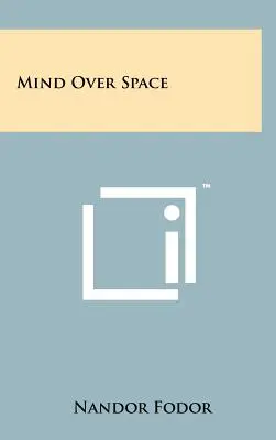 Mysl nad prostorem - Mind Over Space
