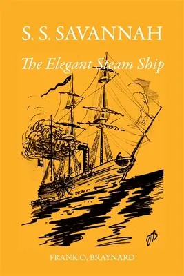 S. S. Savannah, elegantní parní loď - S. S. Savannah, the Elegant Steam Ship