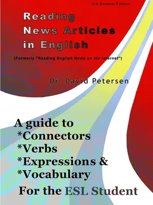 Čtení zpravodajských článků v angličtině: Průvodce spojkami, slovesy, výrazy a slovní zásobou pro studenty ESL - Reading News Articles in English: A Guide to Connectors, Verbs, Expressions, and Vocabulary for the ESL Student