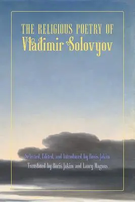 Náboženská poezie Vladimíra Solovjova - The Religious Poetry of Vladimir Solovyov