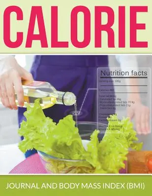 Kalorický deník a index tělesné hmotnosti (BMI) - Calorie Journal And Body Mass Index (BMI)