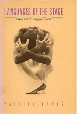 Jazyky jeviště: Eseje o sémiologii divadla - Languages of the Stage: Essays in the Semiology of the Theatre
