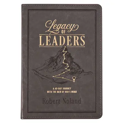 Odkaz vůdců Devocionál - Legacy of Leaders Devotional