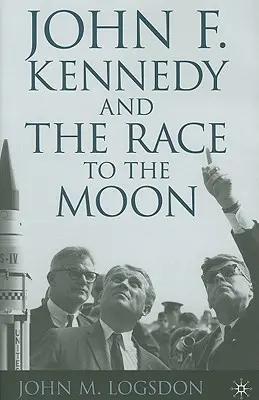 John F. Kennedy a závod na Měsíc - John F. Kennedy and the Race to the Moon