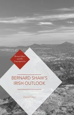 Irský pohled Bernarda Shawa - Bernard Shaw's Irish Outlook