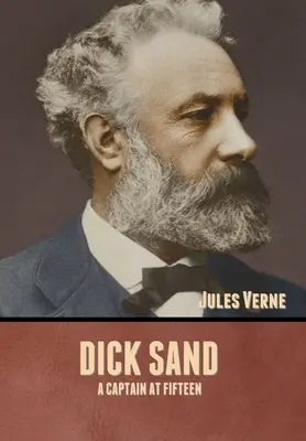 Dick Sand: Kapitán v patnácti letech - Dick Sand: A Captain at Fifteen