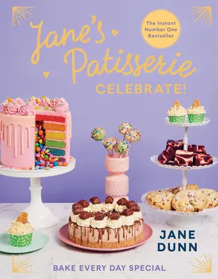 Jane's Patisserie Celebrate!: Pečeme každý den speciál - Jane's Patisserie Celebrate!: Bake Every Day Special