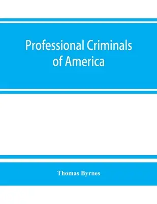 Profesionální zločinci Ameriky - Professional criminals of America