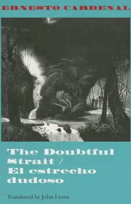Pochybný průliv / El Estrecho Dudoso - The Doubtful Strait / El Estrecho Dudoso