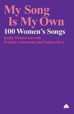 Má píseň je má vlastní: 100 ženských písní - My Song Is My Own: 100 Women's Songs