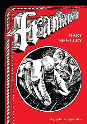 Frankenstein: Frankenstein: grafická interpretace - Frankenstein: A graphic interpretation