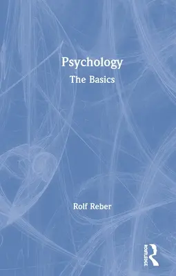 Psychologie: Psychologie: Základy - Psychology: The Basics
