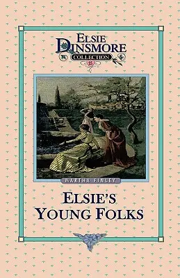 Elsie's Young Folks, kniha 25 - Elsie's Young Folks, Book 25