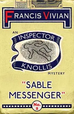 Sobolí posel: Záhada inspektora Knollise - Sable Messenger: An Inspector Knollis Mystery