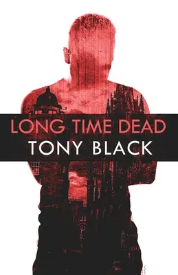 Dlouho mrtví - Long Time Dead