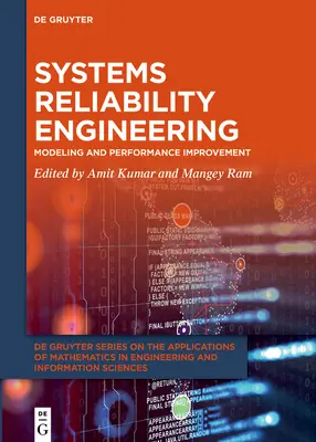 Inženýrství spolehlivosti systémů: Modelování a zlepšování výkonnosti - Systems Reliability Engineering: Modeling and Performance Improvement