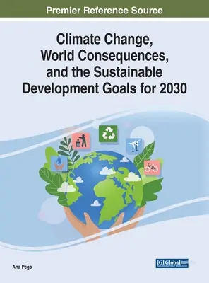 Změna klimatu, její důsledky pro svět a cíle udržitelného rozvoje do roku 2030 - Climate Change, World Consequences, and the Sustainable Development Goals for 2030