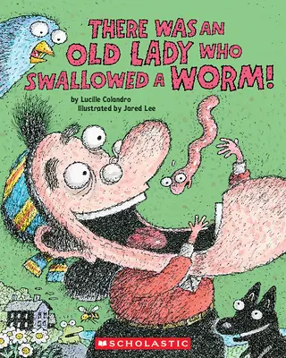 Byla jedna stará dáma, která spolkla červa! - There Was an Old Lady Who Swallowed a Worm!