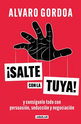 Salte Con La Tuya / Udělej si pořádek! - Salte Con La Tuya / Get Your Way!