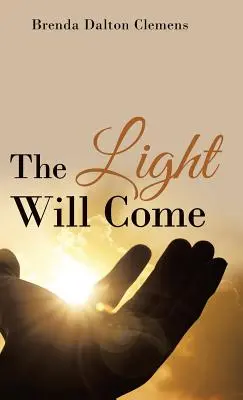 Světlo přijde - The Light Will Come