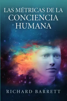 Las Mtricas de la Conciencia Humana (Lidské vědomí) - Las Mtricas de la Conciencia Humana