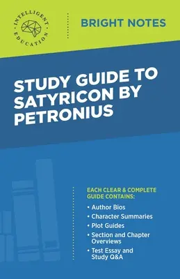 Studijní příručka k Satyriconu od Petronia - Study Guide to Satyricon by Petronius