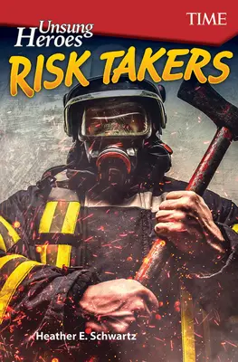 Neopěvovaní hrdinové: Neohrožení hrdinové: Neohrožení hrdinové: Neohrožení hrdinové - Unsung Heroes: Risk Takers